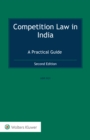 Image for Competition Law in India: A Practical Guide