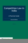 Image for Competition Law in India: A Practical Guide