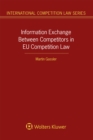 Image for Information Exchange Between Competitors in EU Competition Law