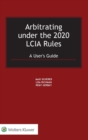 Image for Arbitrating under the 2020 LCIA Rules
