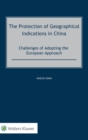 Image for The Protection of Geographical Indications in China