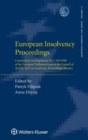 Image for European Insolvency Proceedings : Commentary on Regulation (EU) 2015/848 of the European Parliament and of the Council of 20 May 2015 on Insolvency Proceedings (Recast)