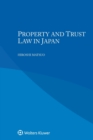 Image for Property and Trust Law in Japan