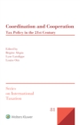 Image for Coordination and Cooperation: Tax Policy in the 21st Century