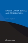 Image for Sports Law in Bosnia and Herzegovina