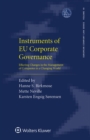 Image for Instruments of EU Corporate Governance: Effecting Changes in the Management of Companies in a Changing World