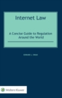 Image for Internet Law : A Concise Guide to Regulation Around the World