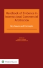 Image for Handbook of Evidence in International Commercial Arbitration: Key Issues and Concepts