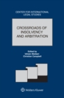 Image for Crossroads of Insolvency and Arbitration