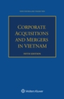 Image for Corporate Acquisitions and Mergers in Vietnam