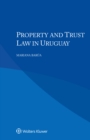 Image for Property and Trust Law in Uruguay