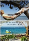 Image for EL HOMBRE QUE BURLO AL CNI