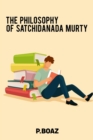 Image for The philosophy of satchidanada murty