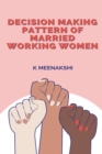 Image for Decision Making Pattern of Married Working Women