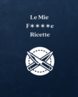 Image for Le mie Famose Ricette