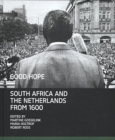 Image for Good hope : South Africa and the Netherlands from 1600