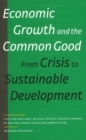 Image for Economic Growth &amp; the Common Good