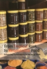 Image for From Tropical Root to Responsible Food : Enhancing Sustainability in the Spice Trade