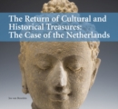 Image for Return of Cultural &amp; Historical Treasures : The Case of the Netherlands