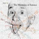 Image for The mysteries of science