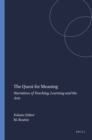 Image for The Quest for Meaning: Narratives of Teaching, Learning and the Arts