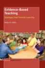 Image for Evidence-Based Teaching : Strategies that Promote Learning