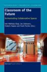 Image for Classroom of the future  : orchestrating collaborative spaces