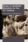 Image for Essays on Aesthetic Education for the 21st Century