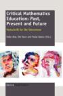 Image for Critical Mathematics Education: Past, Present and Future : Festschrift for Ole Skovsmose