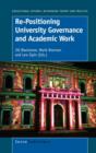 Image for Re-Positioning University Governance and Academic Work