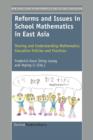 Image for Reforms and Issues in School Mathematics in East Asia : Sharing and Understanding Mathematics Education Policies and Practices