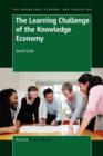 Image for The learning challenge of the knowledge economy