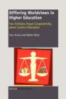 Image for Differing Worldviews in Higher Education : Two Scholars Argue Cooperatively about Justice Education