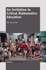 Image for Invitation to Critical Mathematics Education