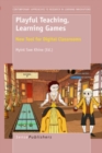 Image for Playful teaching, learning games: new tool for digital classrooms