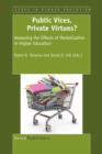 Image for Public Vices, Private Virtues?: Assessing the Effects of Marketization in Higher Education