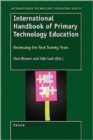 Image for International handbook of primary technology education  : reviewing the past twenty years