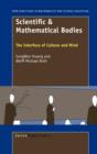 Image for Scientific &amp; Mathematical Bodies : The Interface of Culture and Mind
