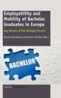 Image for Employability and Mobility of Bachelor Graduates in Europe : Key Results of the Bologna Process