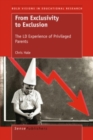 Image for From Exclusivity to Exclusion: The LD Experience of Privileged Parents