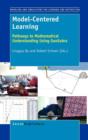 Image for Model-Centered Learning : Pathways to Mathematical Understanding Using GeoGebra