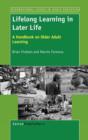 Image for Lifelong Learning in Later Life : A Handbook on Older Adult Learning