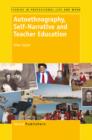 Image for Autoethnography, Self-Narrative and Teacher Education