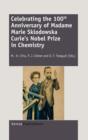 Image for Celebrating the 100th Anniversary of Madame Marie Sklodowska Curie&#39;s Nobel Prize in Chemistry