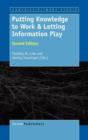 Image for Putting Knowledge to Work &amp; Letting Information Play : Second Edition