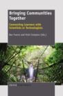 Image for Bringing Communities Together: Connecting Learners with Scientists or Technologists