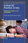 Image for Critical ELT Practices in Asia : Key Issues, Practices, and Possibilities