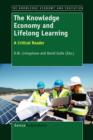 Image for The Knowledge Economy and Lifelong Learning : A Critical Reader