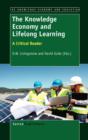 Image for The Knowledge Economy and Lifelong Learning : A Critical Reader