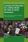 Image for Learning and Education for a Better World: The Role of Social Movements